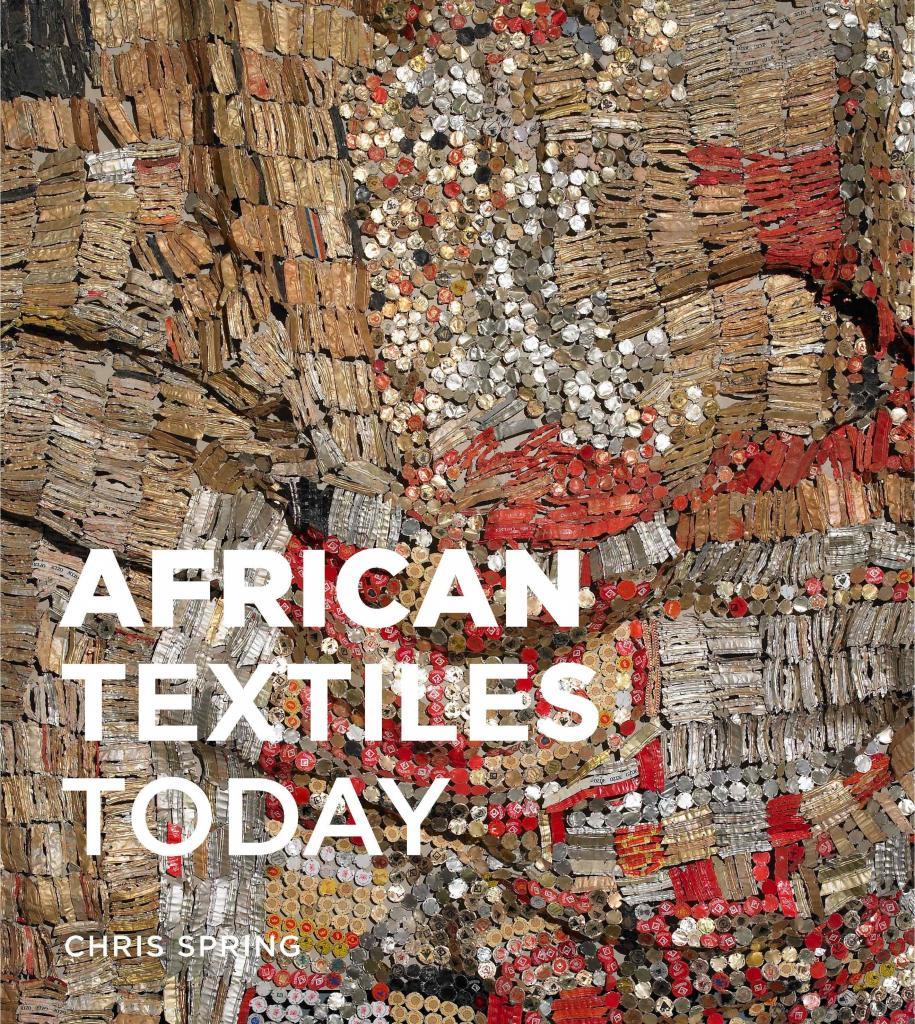 African Textiles Today by Christopher Spring. September 2012. Buy this art book on artskop.com. COVID-19 : 10 Art Books to read now